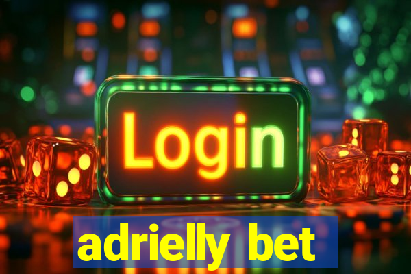 adrielly bet